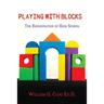 Playing With Blocks: The Reinnovation Of High School