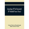 Genealogy Of The Descenants Of Theobald Fouse (Fauss) Including Many Other Connected Families