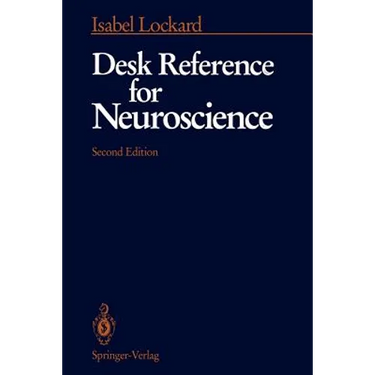 Desk Reference for Neuroscience