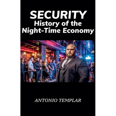 SECURITY, History of the Night-Time Economy