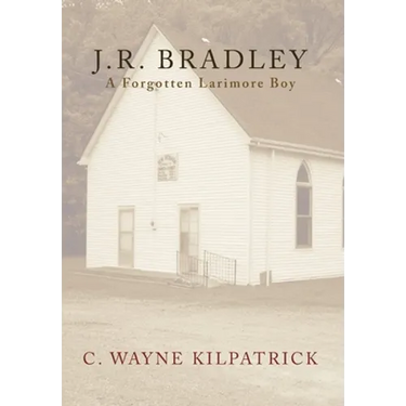 J.R. Bradley: A Forgotten Larimore Boy