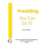 Presiding: You Can Do It!