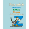 Fun with numbers, letters, shapes, colors and animals: My Best Coloring Book, 120 pages, 8.5 * 11, matte finish