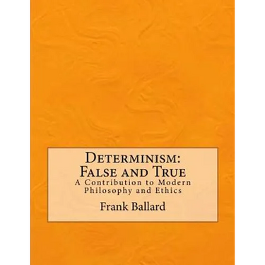 Determinism: False and True