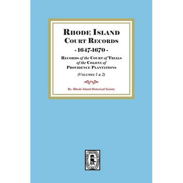 Rhode Island Court Records, 1647-1670