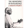 The Awakening of Intelligence
