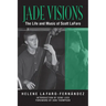 Jade Visions: The Life and Music of Scott Lafaro Volume 4