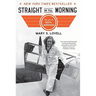 Straight on Till Morning: The Life of Beryl Markham