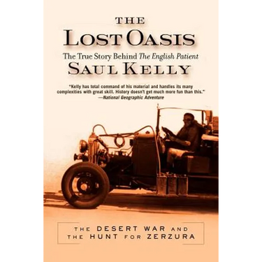 Lost Oasis: The Desert War and the Hunt for Zerzura