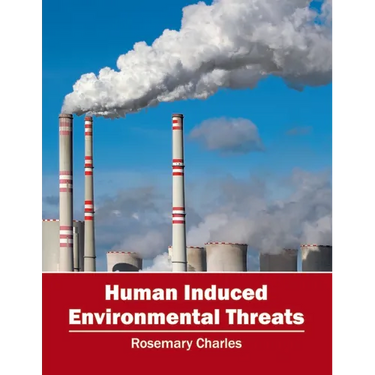 Human Induced Environmental Threats