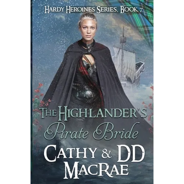 The Highlander's Pirate Bride: A Scottish Medieval Romantic Adventure