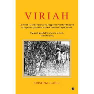 Viriah: "1.3 million (13 lakh) Indians were shipped as indentured laborers to sugarcane plantations in British colonies to replace slaves. My great-gr