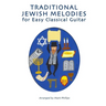 Traditional Jewish Melodies for Easy Classical Guitar