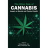 The Other Side of Cannabis: Impact on Mental and Physical Health