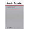 Slender Threads: a young person's guide to Parkinson's Disease