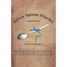 Silver Spoon Diaries: Family Memories