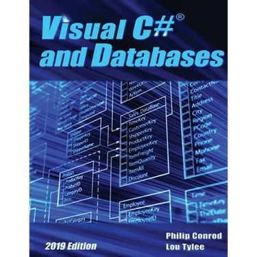 Visual C# and Databases 2019 Edition: A Step-By-Step Database Programming Tutorial