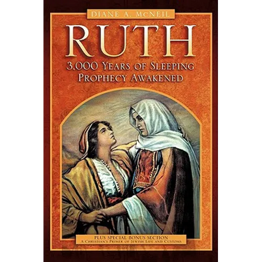 Ruth 3,000 Years of Sleeping Prophecy Awakened