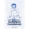 One, None and a Hundred Thousand
