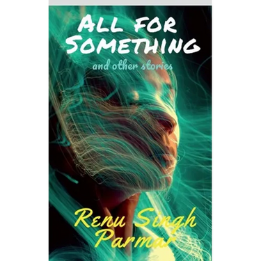All For Something: and other stories