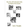 My Life with Salvador Dalí, by Babou the Ocelot