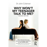 Why Won't My Teenager Talk to Me?