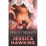 Violent Delights