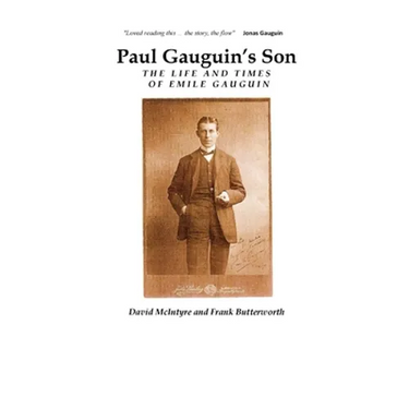Paul Gauguin's Son: The Life and Times of Emile Gauguin