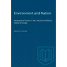 Environment and Nation: Geographical Factors in the Cultural and Political History of Europe