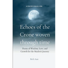 Echoes of the Crone: Woven Through Time