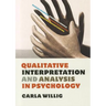 Qualitative Interpretation and Analysis in Psychology
