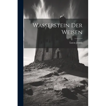 Wasserstein Der Weisen