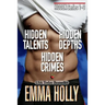 Hidden Series 1-3 (Hidden Talents, Hidden Depths, Hidden Crimes)