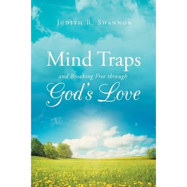 Mind Traps and Breaking Free Through God's Love