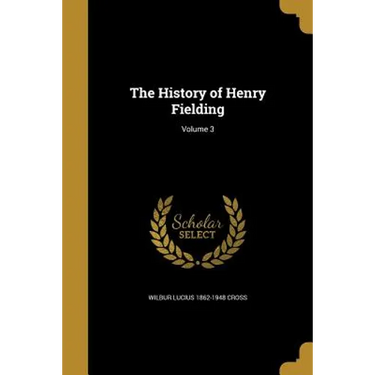 The History of Henry Fielding; Volume 3