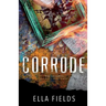 Corrode