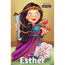 Esther - Bible People: The story of Esther