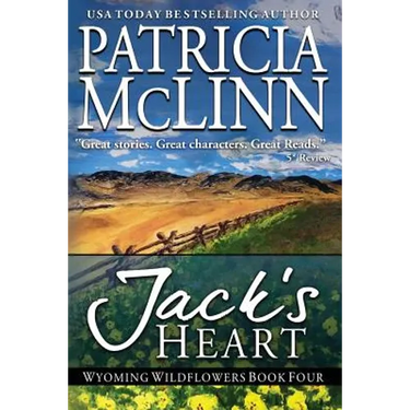 Jack's Heart: Wyoming Wildflowers, Book 6