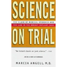 Science on Trial: The Clash of Medical Evidence and the Law in the Breast Implant Case