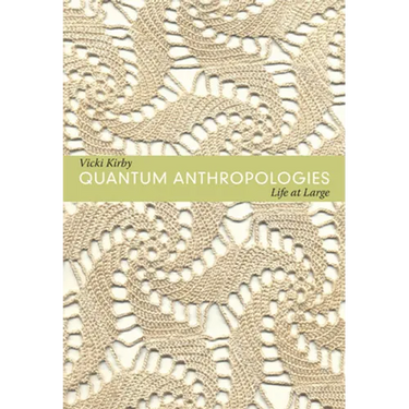 Quantum Anthropologies: Life at Large