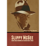 Slippy McGee, Sometimes Known as the Butterfly Man