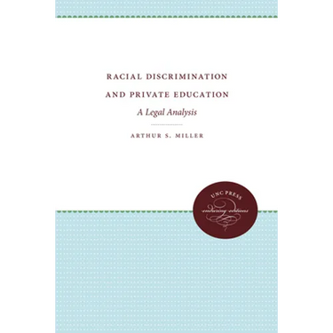 Racial Discrimination and Private Education: A Legal Analysis
