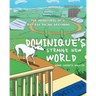 Dominique's Strange New World: The Adventures of a Retired Racing Greyhound