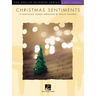 Christmas Sentiments: 19 Nostalgic Songs - Phillip Keveren Series Easy Piano Solos