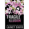 Fragile Illusion