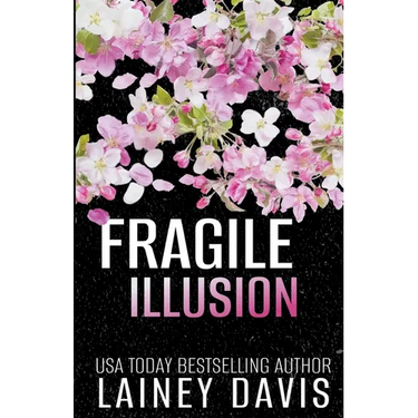 Fragile Illusion
