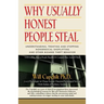Why Usually Honest People Steal: Understanding, Treating and Stopping Nonsensical Shoplifting and Other Bizarre Theft Behavior
