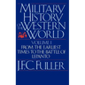 A Military History of the Western World, Vol. I: From the Earliest Times to the Battle of Lepanto