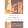Judaism and Christianity in First-Century Rome