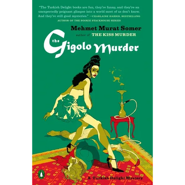 The Gigolo Murder: A Turkish Delight Mystery